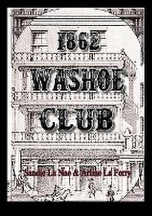 1862 Washoe Club de Sandie La Nae