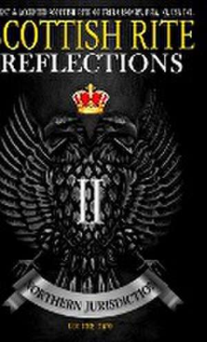 Scottish Rite Reflections - Volume 2 (Hardcover)