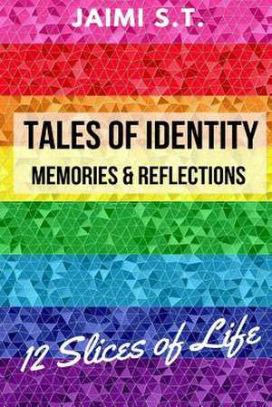 Tales of Identity de Jaimi S. T.