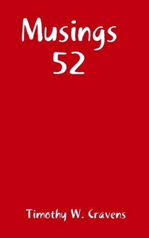 Musings 52 de Timothy W. Cravens