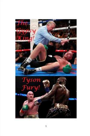 Tyson Fury!: The Gypsy King! de Steven King