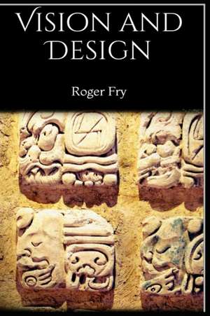 Vision and Design de Roger Fry