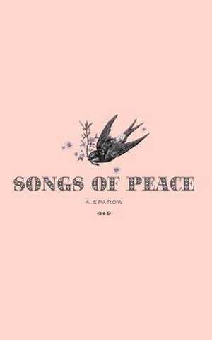 Songs of Peace de Dempsey, Anne Sparow