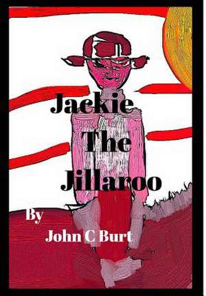 Jackie the Jillaroo de John C. Burt