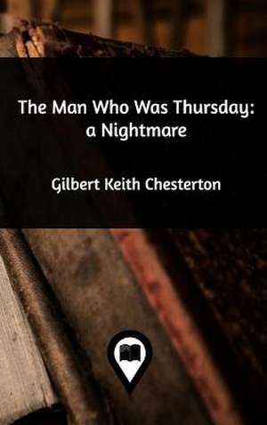 The Man Who Was Thursday de G. K. Chesterton