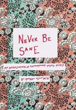 Never Be Sane de Hannah Hightman