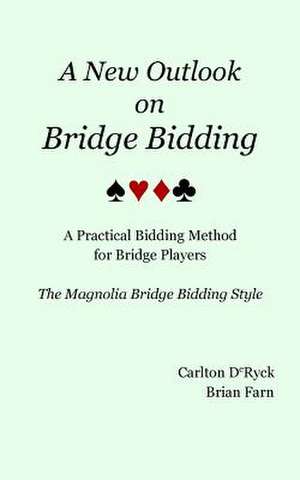 A New Outlook on Bridge Bidding, 3rd Edition de Farn, Brian