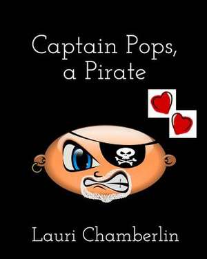 Captain Pops, a Pirate de Chamberlin, Lauri