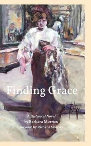 Finding Grace de Barbara Morriss