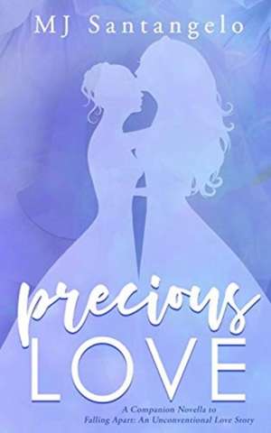 Precious Love de Mj Santangelo