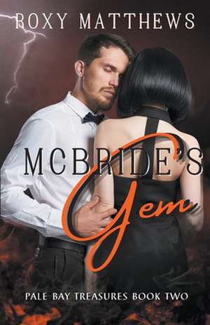 McBride's Rare Gem de Roxy Matthews