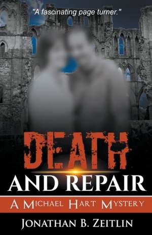 Death and Repair de Jonathan B. Zeitlin