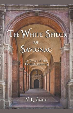 The White Spider of Savignac de V. L. Smith