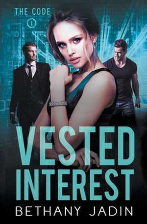 Vested Interest de Bethany Jadin