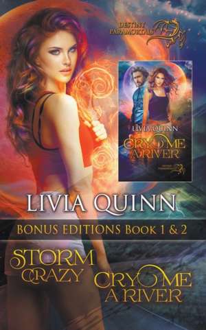 Storm Crazy Bonus Edition (Storm Crazy and Cry Me a River) de Livia Quinn