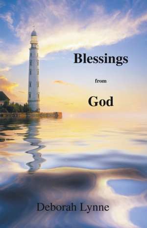 Blessings from God de Deborah Lynne