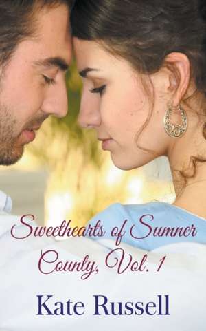 Sweethearts of Sumner County, Vol. 1 de Kate Russell