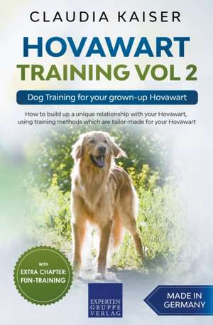 Hovawart Training Vol 2 - Dog Training for your grown-up Hovawart de Claudia Kaiser