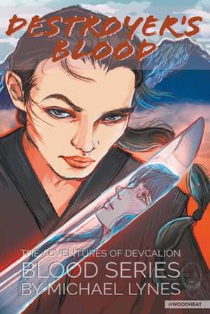 Destroyer's Blood de Michael Lynes