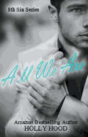 All We Are de Holly Hood