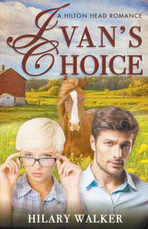 Ivan's Choice de Hilary Walker