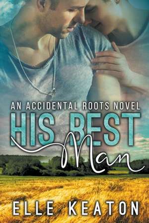 His Best Man de Elle Keaton