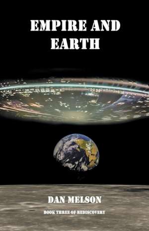 Empire and Earth de Dan Melson