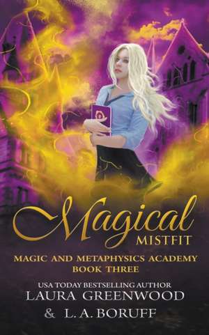 Magical Misfit de Laura Greenwood