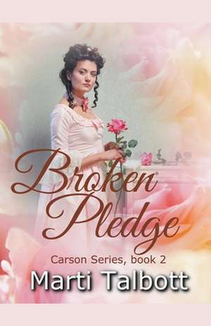 Broken Pledge de Marti Talbott