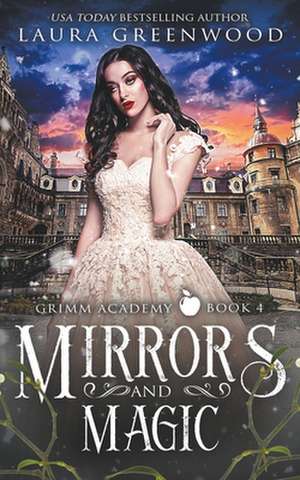 Mirrors And Magic de Laura Greenwood