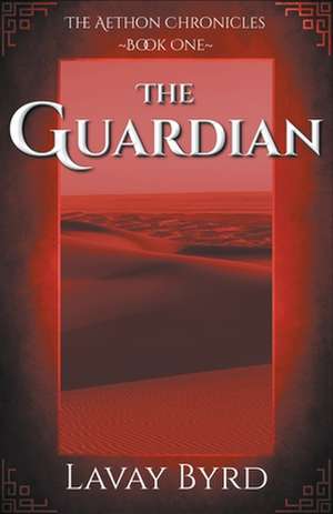 The Guardian de Lavay Byrd