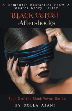 Black Velvet - Aftershocks de Dolla Ajani