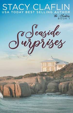 Seaside Surprises de Stacy Claflin