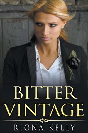 Bitter Vintage de Riona Kelly