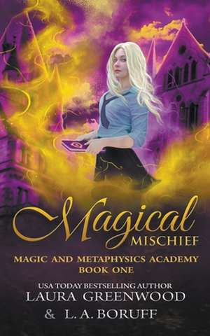 Magical Mischief de Laura Greenwood