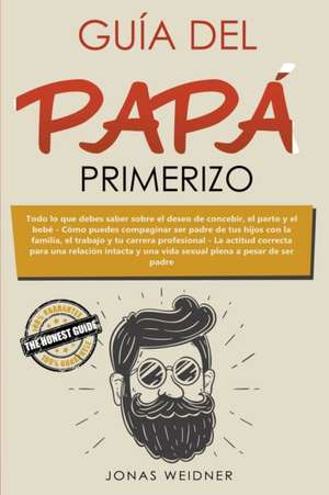 Guía del papá primerizo de Jonas Weidner