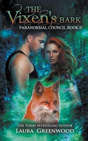 The Vixen's Bark de Laura Greenwood