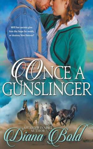 Once a Gunslinger de Diana Bold