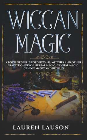 Wiccan Magic de Lauren Lauson