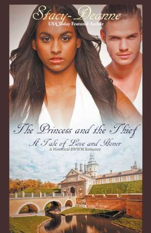 The Princess and the Thief de Stacy-Deanne