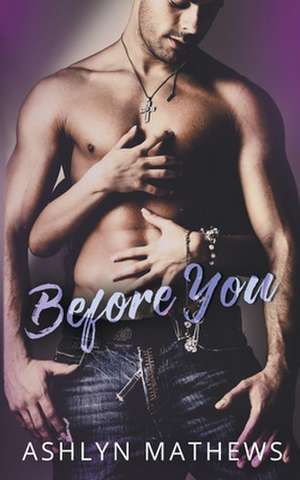 Before You de Ashlyn Mathews