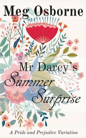 Mr Darcy's Summer Surprise de Meg Osborne