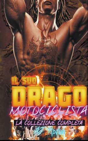 Il suo drago motociclista de Aj Tipton