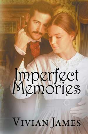 Imperfect Memories de Vivian James