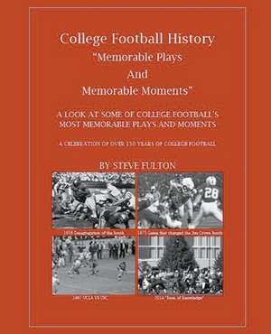 Memorable Plays and Memorable Moments de Steve Fulton