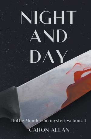 Night and Day de Caron Allan