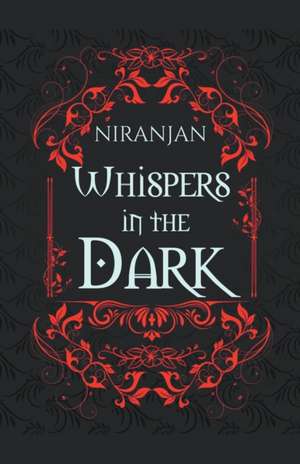 Whispers in the Dark de Niranjan