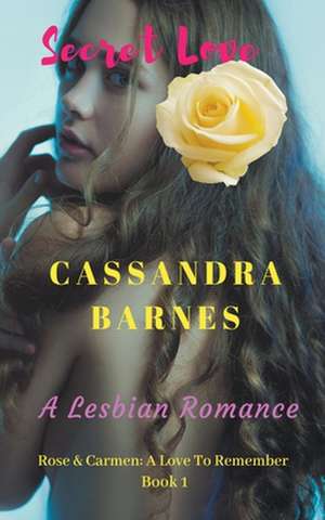 Secret Love de Cassandra Barnes