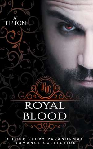 Royal Blood de Aj Tipton