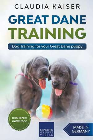 Great Dane Training de Claudia Kaiser